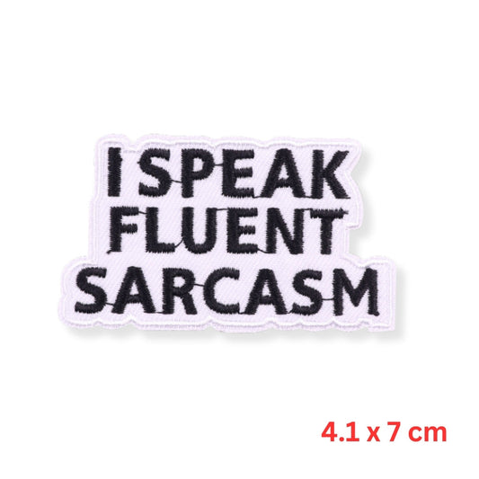 Fluent Sarcasm Embroidered Hook Velcro Patch